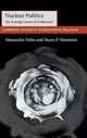 Book cover of: Nuclear Politics. By: Nuno P. Monteiro