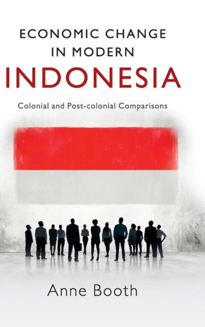Book cover of: Economic Change in Modern Indonesia. By: Booth, Anne (Children's fiction writer)