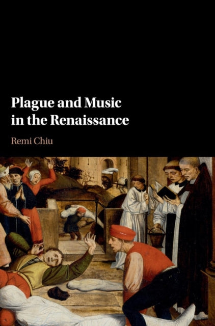 Book cover of: Plague and Music in the Renaissance