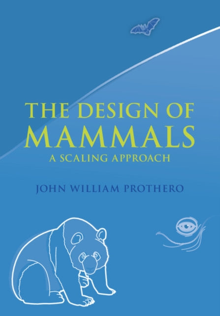 Book cover of: Design of Mammals. By: John William Prothero