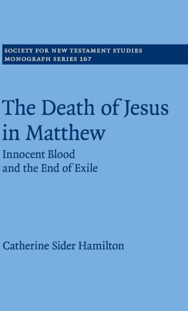 Book cover of: Death of Jesus in Matthew. By: Catherine Sider Hamilton