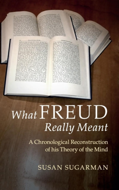 Book cover of: What Freud Really Meant. By: Susan Sugarman