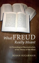 Book cover of: What Freud Really Meant. By: Susan Sugarman