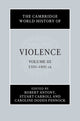 Book cover of: Cambridge World History of Violence. By: Robert Antony