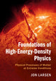 Book cover of: Foundations of High-Energy-Density Physics. By: Jon Larsen