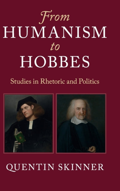 Book cover of: From Humanism to Hobbes. By: Quentin Skinner