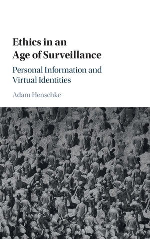 Ethics in an Age of Surveillance