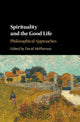 Book cover of: Spirituality and the Good Life. By: David McPherson