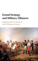 Book cover of: Grand Strategy and Military Alliances. By: Williamson Murray
