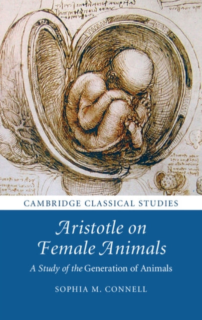 Book cover of: Aristotle on Female Animals. By: Sophia M. Connell