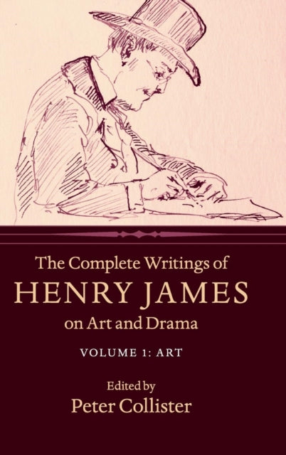 Book cover of: Complete Writings of Henry James on Art and Drama: Volume 1, Art. By: Henry James