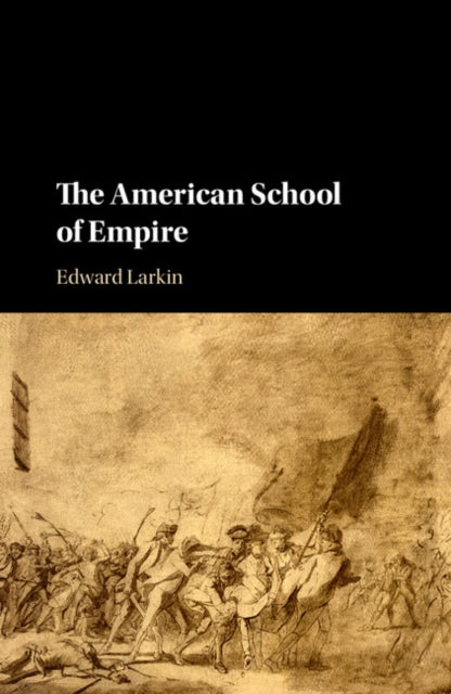 Book cover of: American School of Empire. By: Edward Larkin
