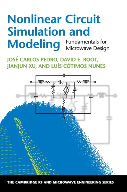 Book cover of: Nonlinear Circuit Simulation and Modeling. By: José Carlos Pedro