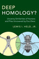 Book cover of: Deep Homology?. By: Held, Lewis I., Jr.