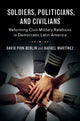 Book cover of: Soldiers, Politicians, and Civilians. By: David Pion-Berlin