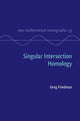 Book cover of: Singular Intersection Homology. By: Greg Friedman