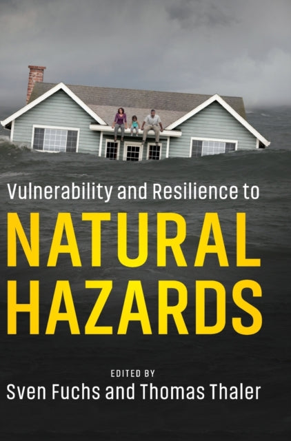 Book cover of: Vulnerability and Resilience to Natural Hazards