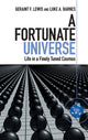 Book cover of: Fortunate Universe. By: Geraint F. Lewis