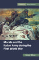Book cover of: Morale and the Italian Army during the First World War. By: Vanda Wilcox