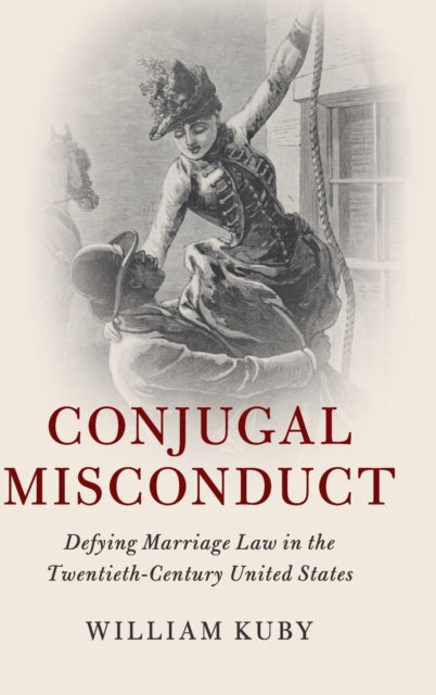 Book cover of: Conjugal Misconduct. By: William Kuby