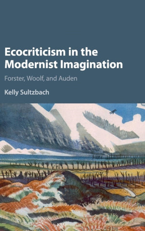 Ecocriticism in the Modernist Imagination