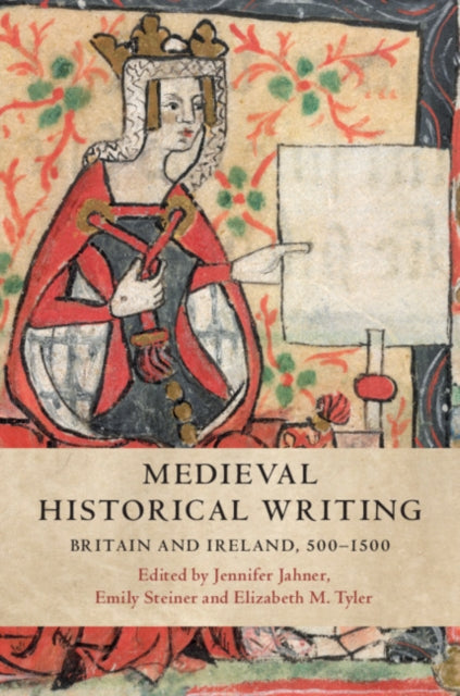 Book cover of: Medieval Historical Writing. By: Jennifer Jahner