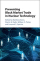 Book cover of: Preventing Black Market Trade in Nuclear Technology. By: Matthew Bunn