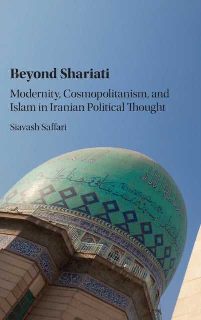 Book cover of: Beyond Shariati. By: Siavash Saffari