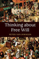 Book cover of: Thinking about Free Will. By: Peter van Inwagen