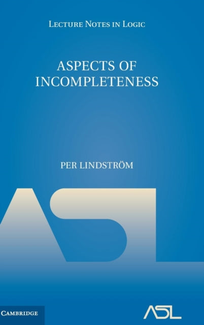 Book cover of: Aspects of Incompleteness. By: Per Lindström