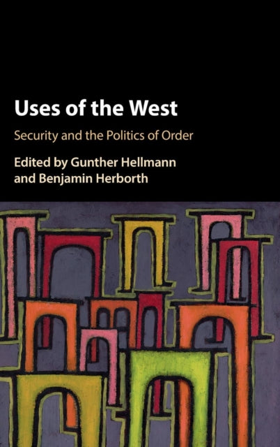 Book cover of: Uses of 'the West'. By: Günther Hellmann