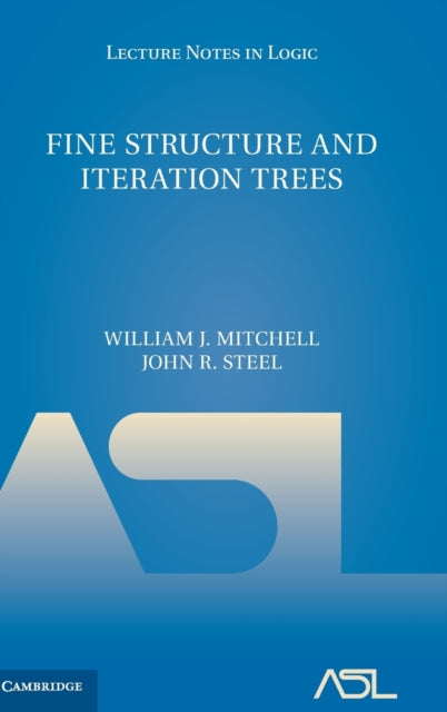 Book cover of: Fine Structure and Iteration Trees. By: William J. Mitchell