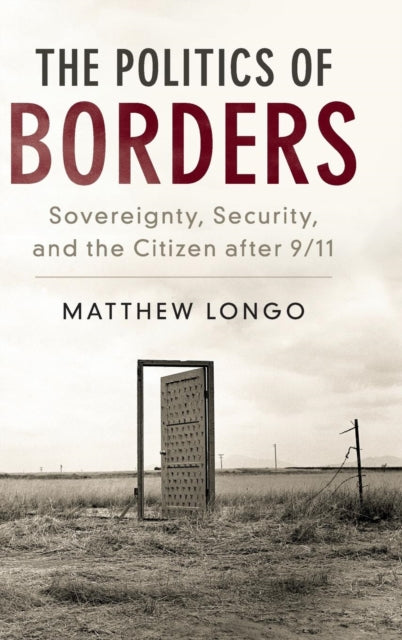 Book cover of: Politics of Borders. By: Matthew B. Longo