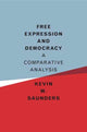 Book cover of: Free Expression and Democracy. By: Kevin W. Saunders