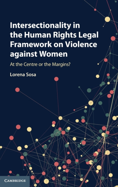 Intersectionality in the Human Rights Legal Framework on Violence against Women