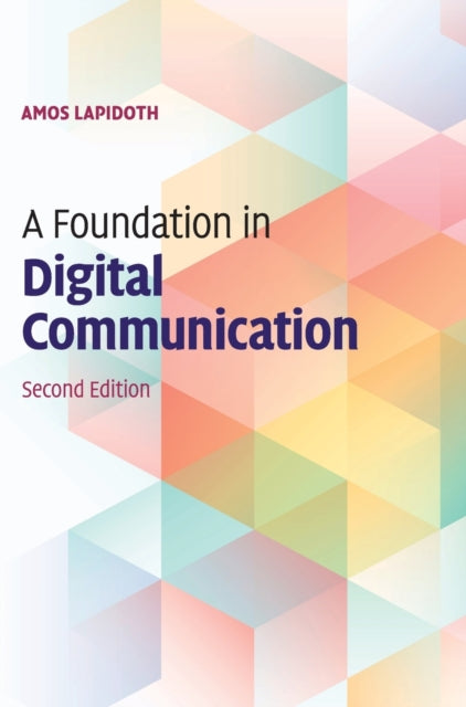Book cover of: Foundation in Digital Communication. By: Amos Lapidoth