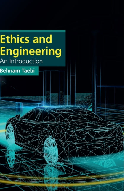 Book cover of: Ethics and Engineering. By: Behnam Taebi