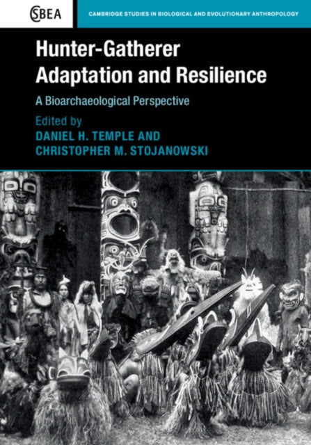 Book cover of: Hunter-Gatherer Adaptation and Resilience. By: Daniel H. Temple