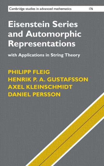 Book cover of: Eisenstein Series and Automorphic Representations. By: Philipp Fleig