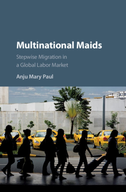 Book cover of: Multinational Maids. By: Anju Mary Paul