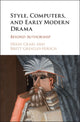 Book cover of: Style, Computers, and Early Modern Drama. By: Hugh Craig