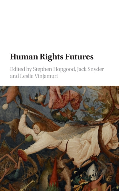 Book cover of: Human Rights Futures. By: Stephen Hopgood