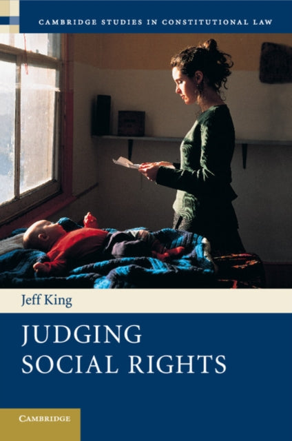 Book cover of: Judging Social Rights. By: Jeff King