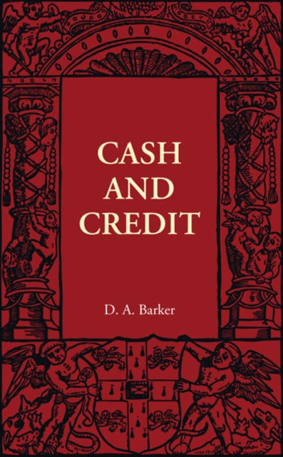 Book cover of: Cash and Credit. By: D. A. Barker