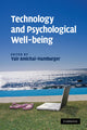 Book cover of: Technology and Psychological Well-being. By: Yair Amichai-Hamburger
