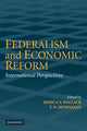 Book cover of: Federalism and Economic Reform. By: Jessica Wallack