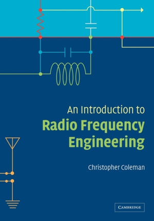 An Introduction to Radio Frequency Engineering