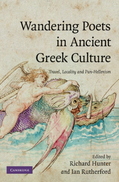 Book cover of: Wandering Poets in Ancient Greek Culture. By: Richard Hunter
