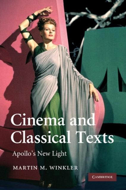 Book cover of: Cinema and Classical Texts. By: Martin M. Winkler