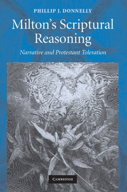 Book cover of: Milton's Scriptural Reasoning. By: Phillip J. Donnelly